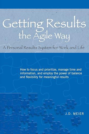 Getting Results the Agile Way: A Personal Results..